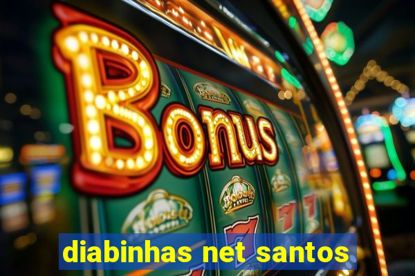 diabinhas net santos